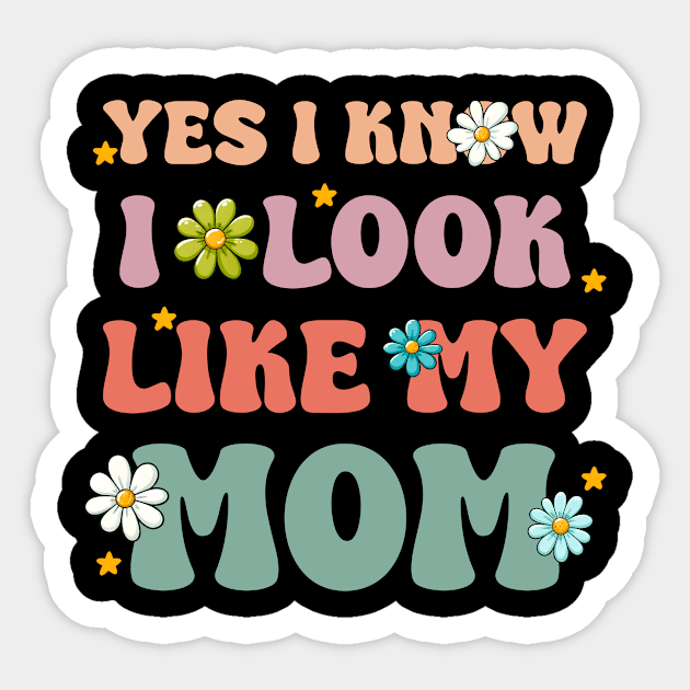 Yes I Know I Look Like My Mom cool mothers day Sticker by KawaiiFoodArt